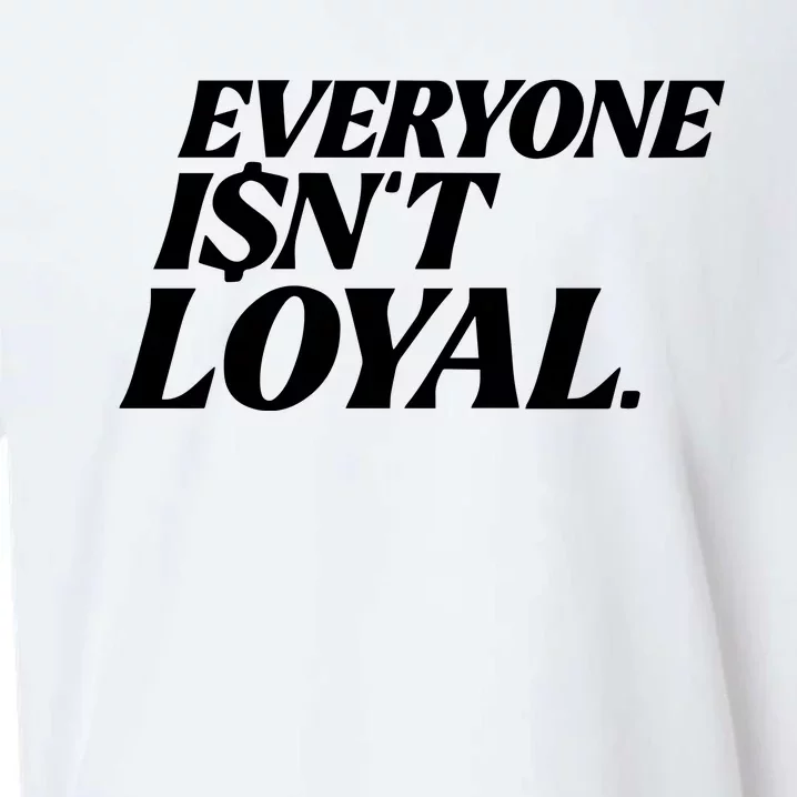 Everyone IsnT Loyal Sueded Cloud Jersey T-Shirt