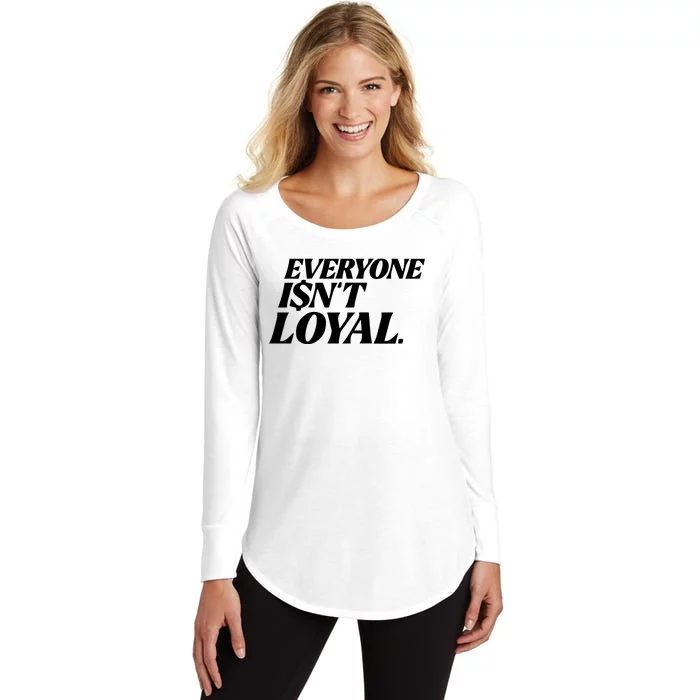 Everyone IsnT Loyal Women's Perfect Tri Tunic Long Sleeve Shirt