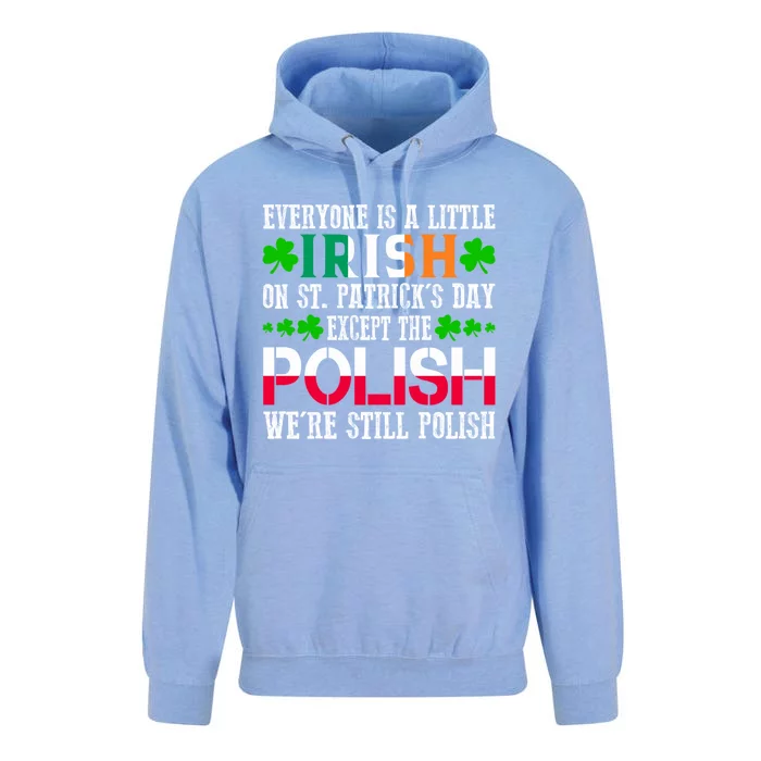 Everyone Is Little Irish On St Patrick's Day Except Polish Cute Gift Unisex Surf Hoodie