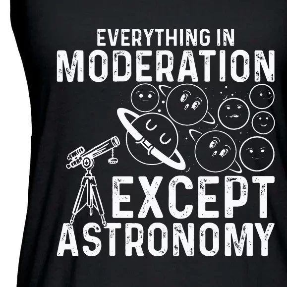 Everything In Moderation Except Astronomy Ladies Essential Flowy Tank