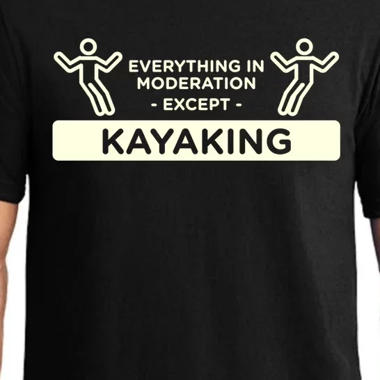 Everything In Moderation Except Kayaking Kayak Cool Gift Pajama Set