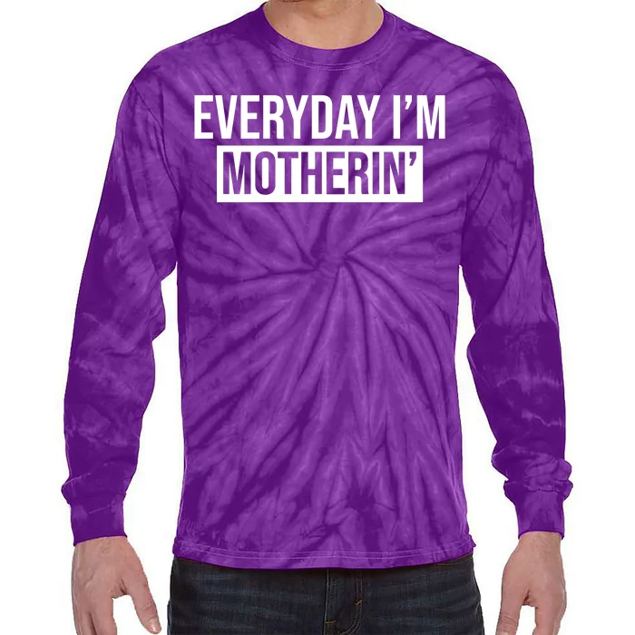 Everyday Im Motherin Tie-Dye Long Sleeve Shirt