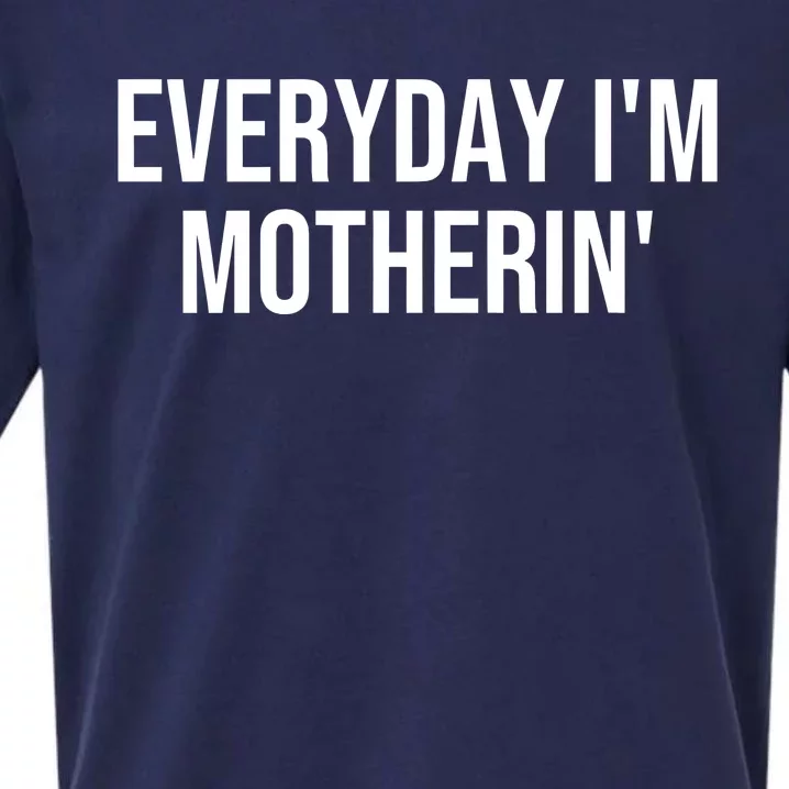 Everyday IM Motherin MotherS Day 2024 Sueded Cloud Jersey T-Shirt