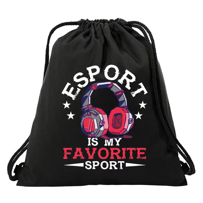 Esport Is My Favorite Sport Esports Nerd Gaming Geek Gamer Drawstring Bag