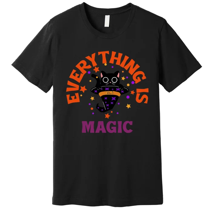 Everything Is Magic Funny Black Cat Premium T-Shirt