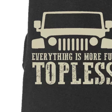 Everything Is More Fun Topless Offroad Humor Doggie 3-End Fleece Hoodie