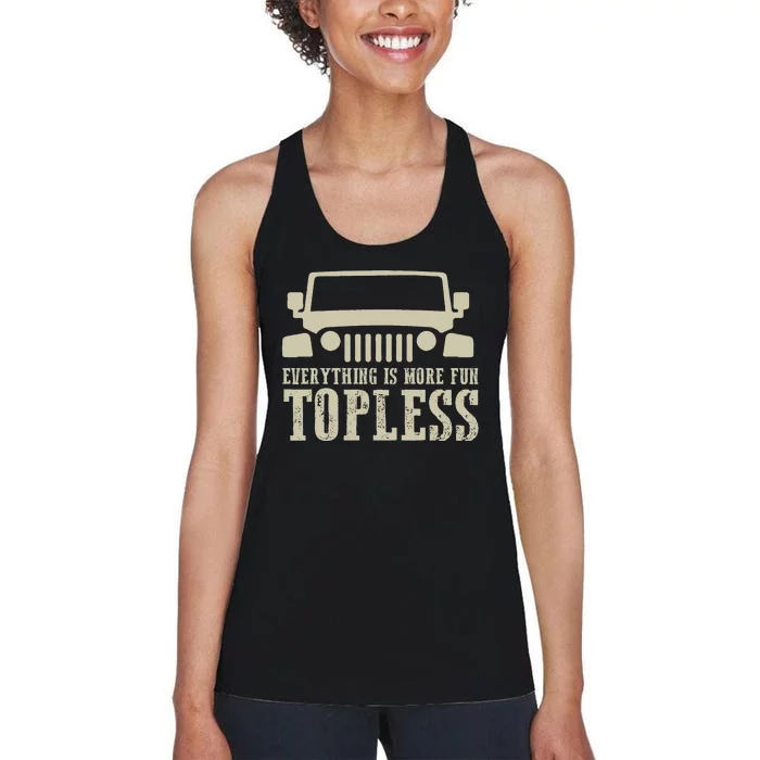 Everything Is More Fun Topless Offroad Humor Women's Racerback Tank