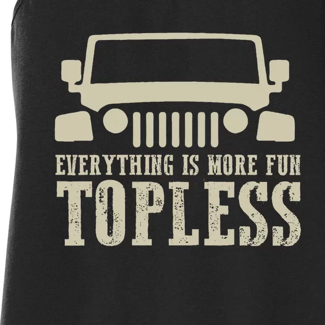 Everything Is More Fun Topless Offroad Humor Women's Racerback Tank