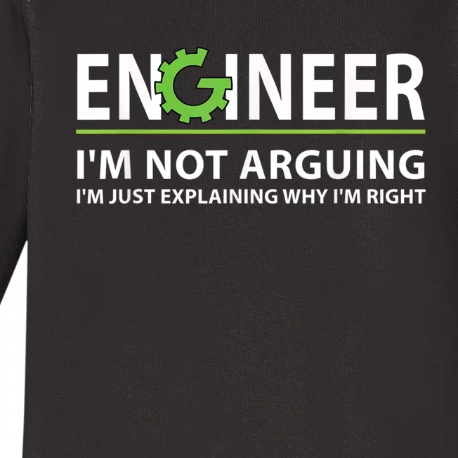 Engineer I'm Not Arguing Funny Engineering Quote Engineers Baby Long Sleeve Bodysuit