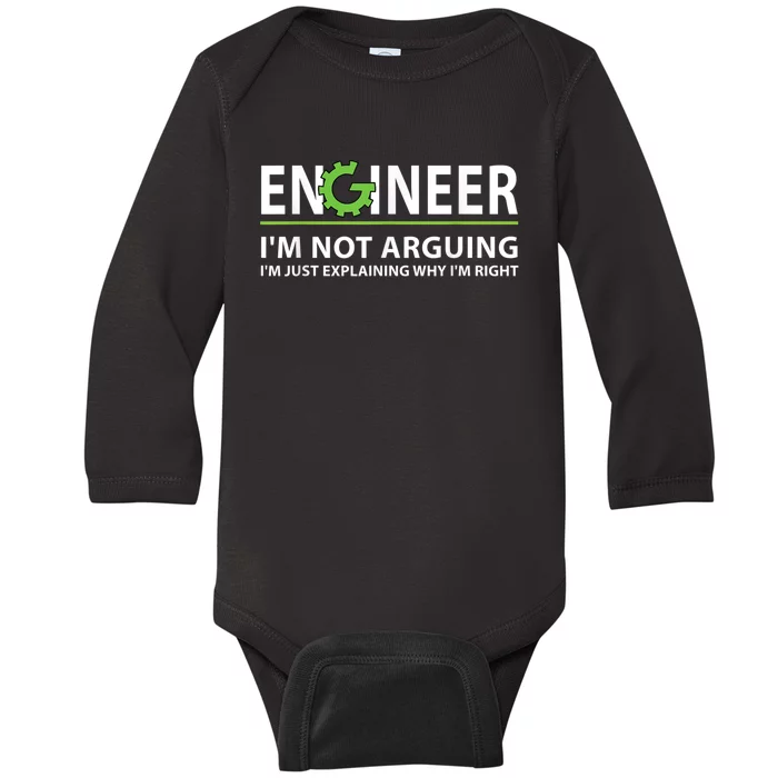 Engineer I'm Not Arguing Funny Engineering Quote Engineers Baby Long Sleeve Bodysuit