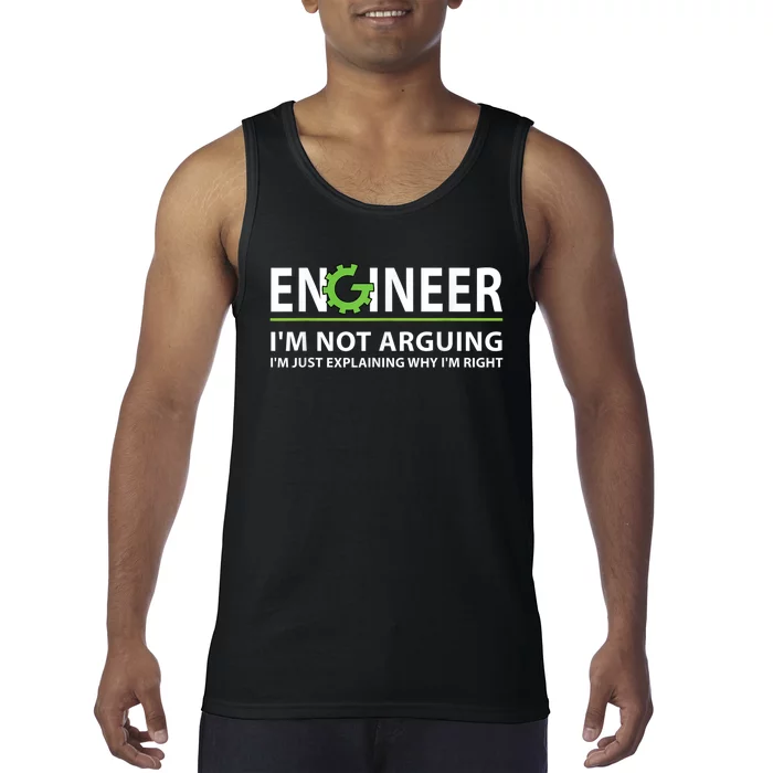 Engineer I'm Not Arguing Funny Engineering Quote Engineers Tank Top