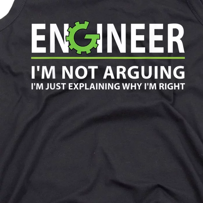 Engineer I'm Not Arguing Funny Engineering Quote Engineers Tank Top