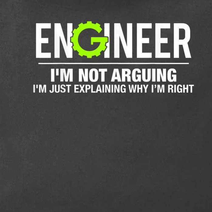 Engineer I'm Not Arguing Funny Engineering Zip Tote Bag