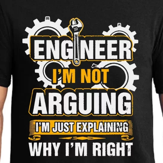 Engineer I'm Not Arguing Just Explaining Why I'm Right Pajama Set