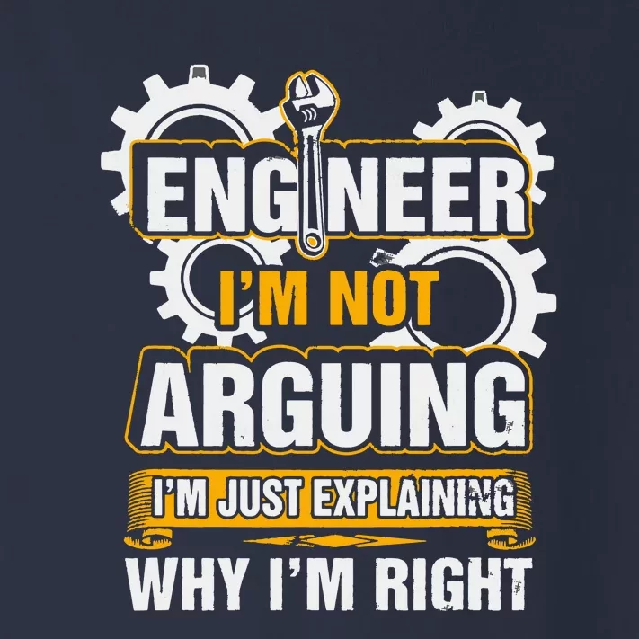 Engineer I'm Not Arguing Just Explaining Why I'm Right Toddler Long Sleeve Shirt