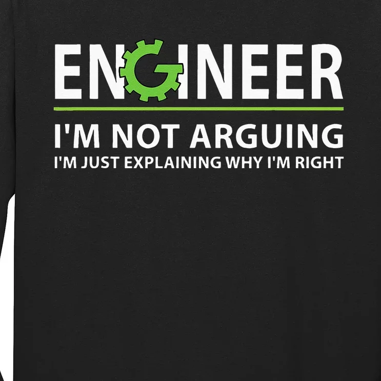 Engineer Im Not Arguing Funny Engineering Quote Engineers Long Sleeve Shirt