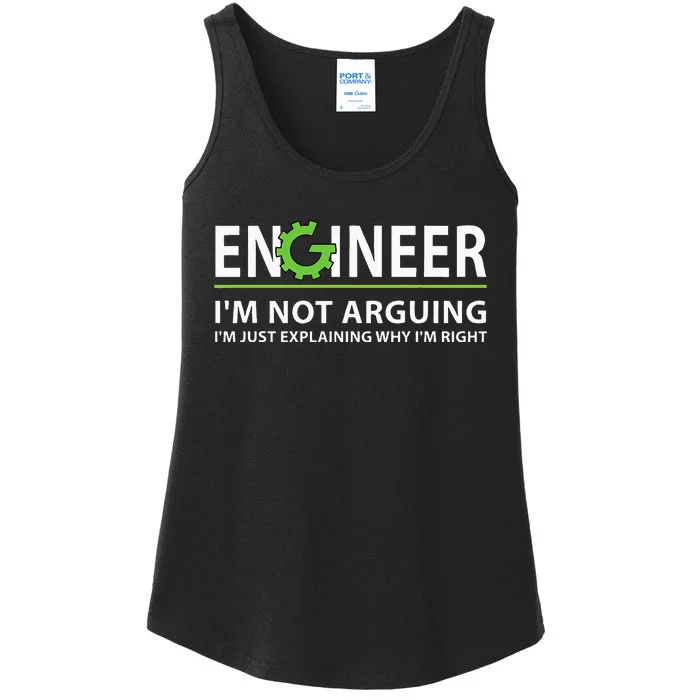 Engineer Im Not Arguing Funny Engineering Quote Engineers Ladies Essential Tank