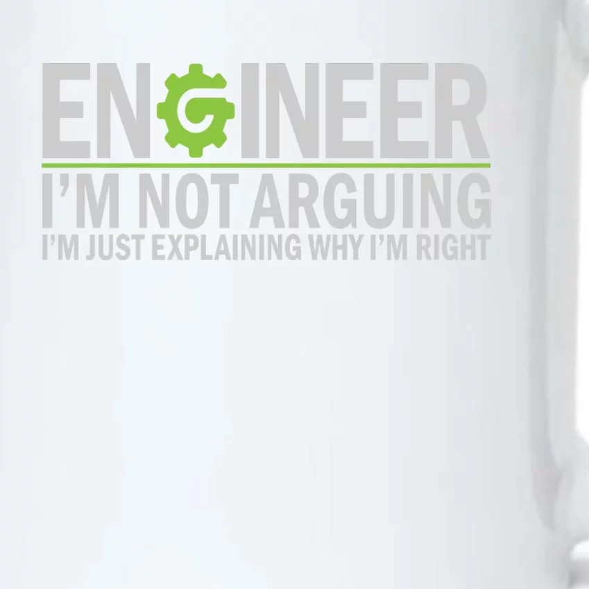 Engineer I'm Not Arguing Funny Engineering Quote Engineers Black Color Changing Mug