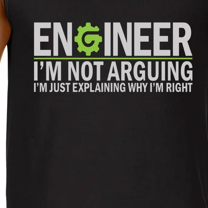 Engineer I'm Not Arguing Funny Engineering Quote Engineers Comfort Colors® Tank Top