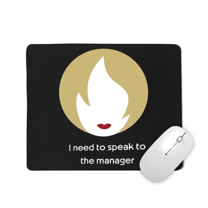 Emotionalclub I Need To Speak To The Manager Mousepad