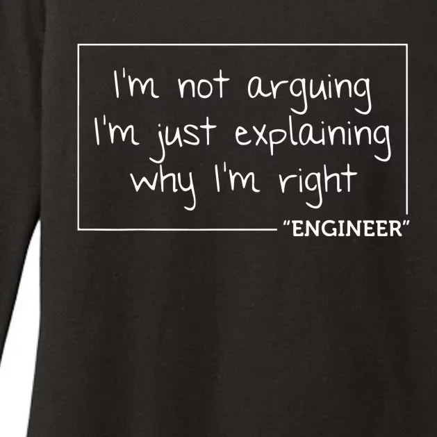 Engineer Im Not Arguing Shirts Funny Engineering Gift Idea Womens CVC Long Sleeve Shirt