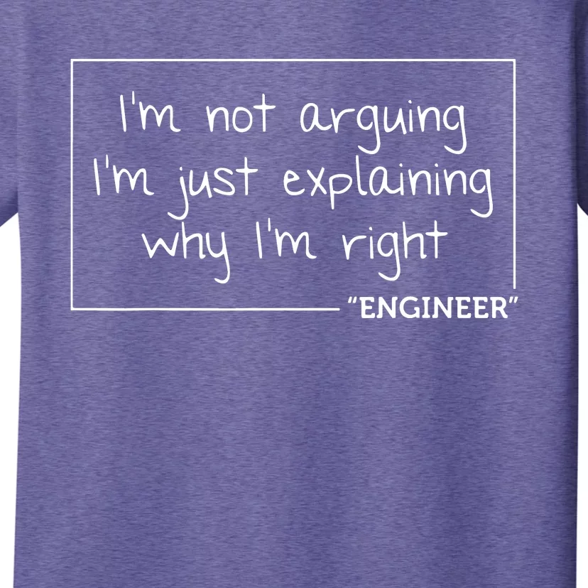 Engineer Im Not Arguing Shirts Funny Engineering Gift Idea T-Shirt