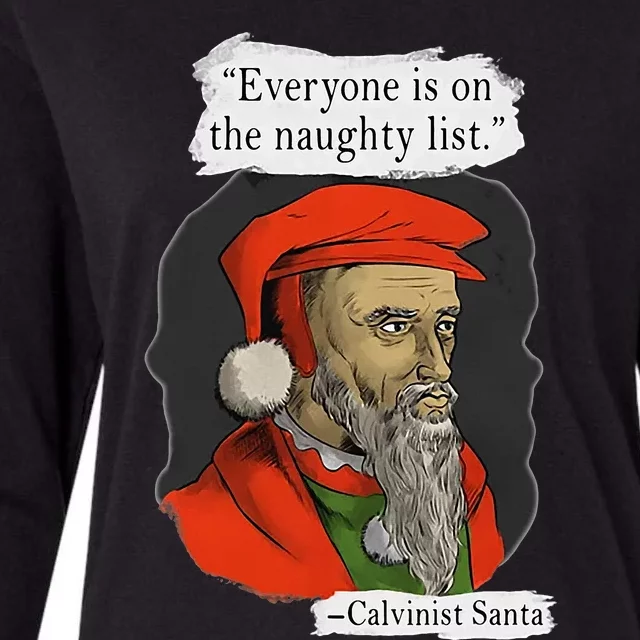 Everyone is on The Naughty List Calvinist Santa Womens Cotton