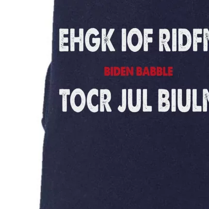 Ehgk Iof Ridfn Tocr Jul Biuln Biden Babble Doggie 3-End Fleece Hoodie