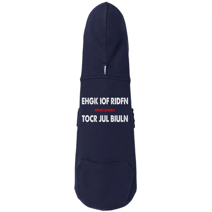 Ehgk Iof Ridfn Tocr Jul Biuln Biden Babble Doggie 3-End Fleece Hoodie