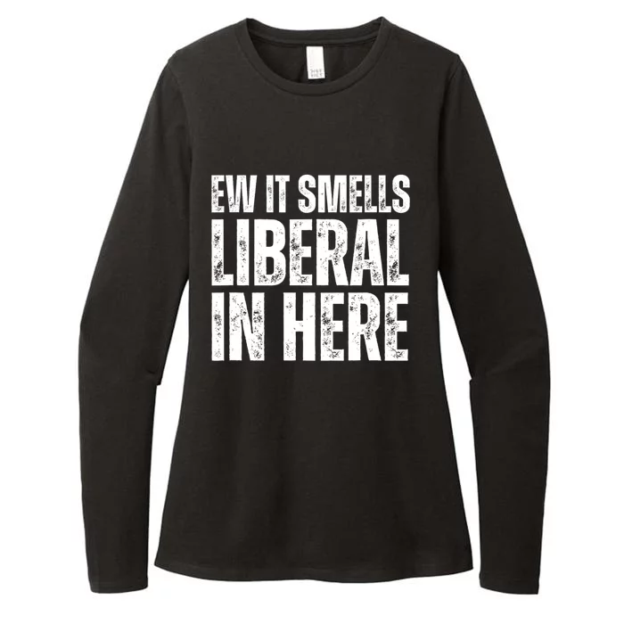 Ew It Smells Liberal In Here Womens CVC Long Sleeve Shirt