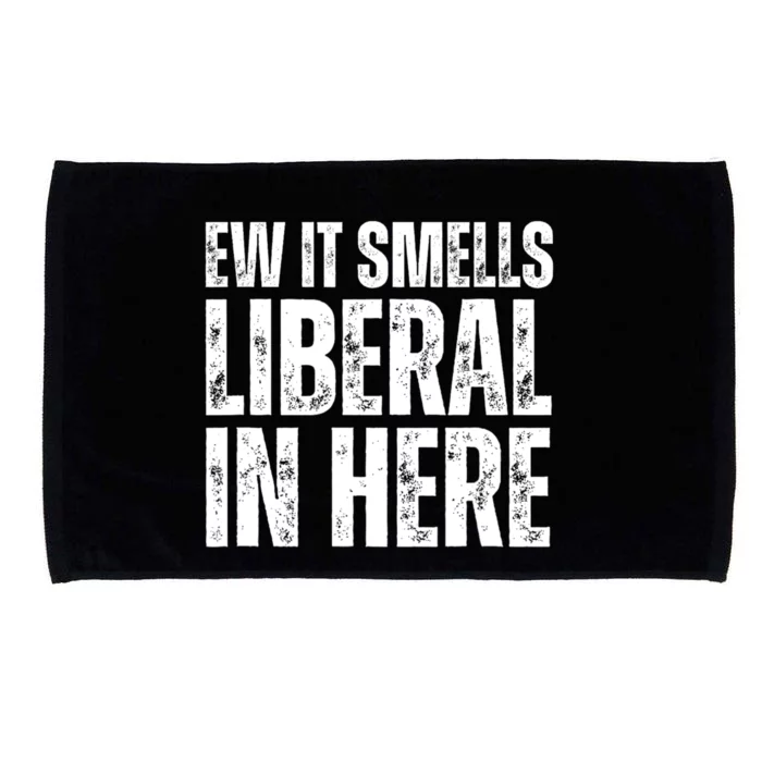 Ew It Smells Liberal In Here Microfiber Hand Towel