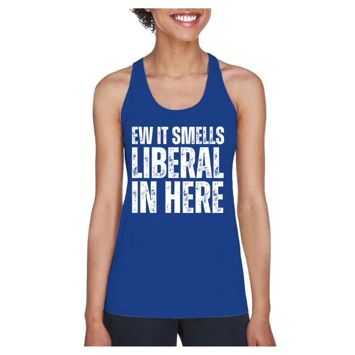 Ew It Smells Liberal In Here Women's Racerback Tank