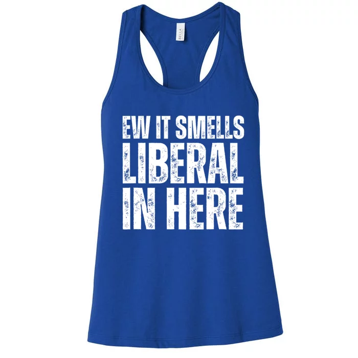 Ew It Smells Liberal In Here Women's Racerback Tank