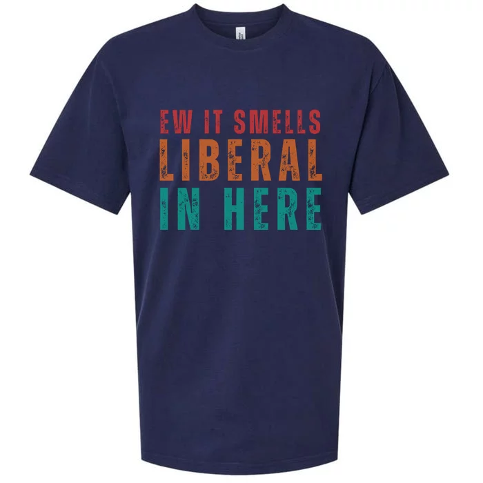 Ew It Smells Liberal In Here Sueded Cloud Jersey T-Shirt