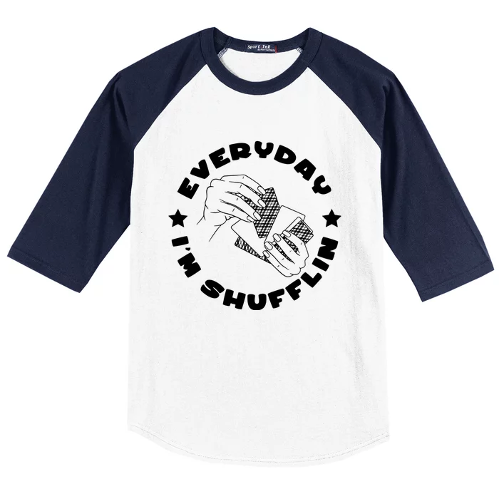 Everyday IM Shufflin Card Player Baseball Sleeve Shirt