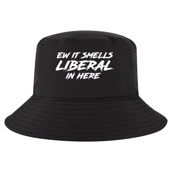 Ew It Smells Liberal In Here Cool Comfort Performance Bucket Hat