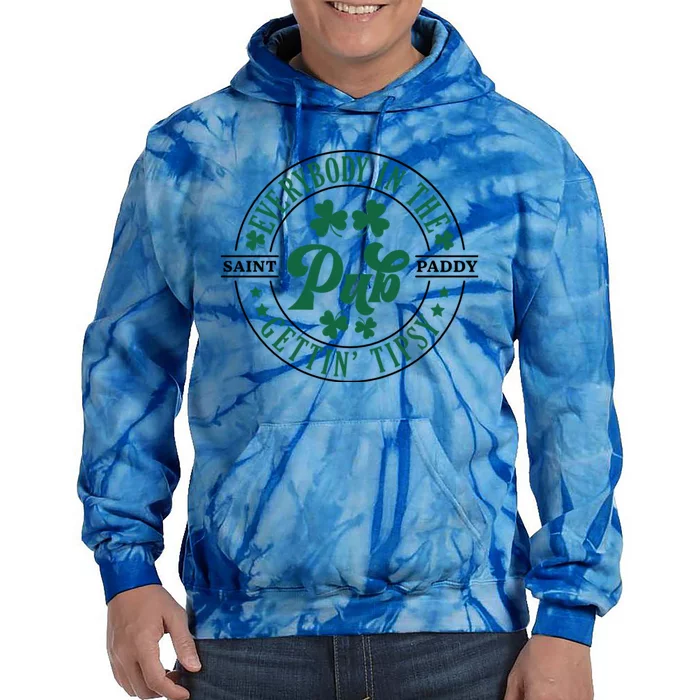 Everybody In The Pub Gettin’ Tipsy St Patrick’S Day Tie Dye Hoodie