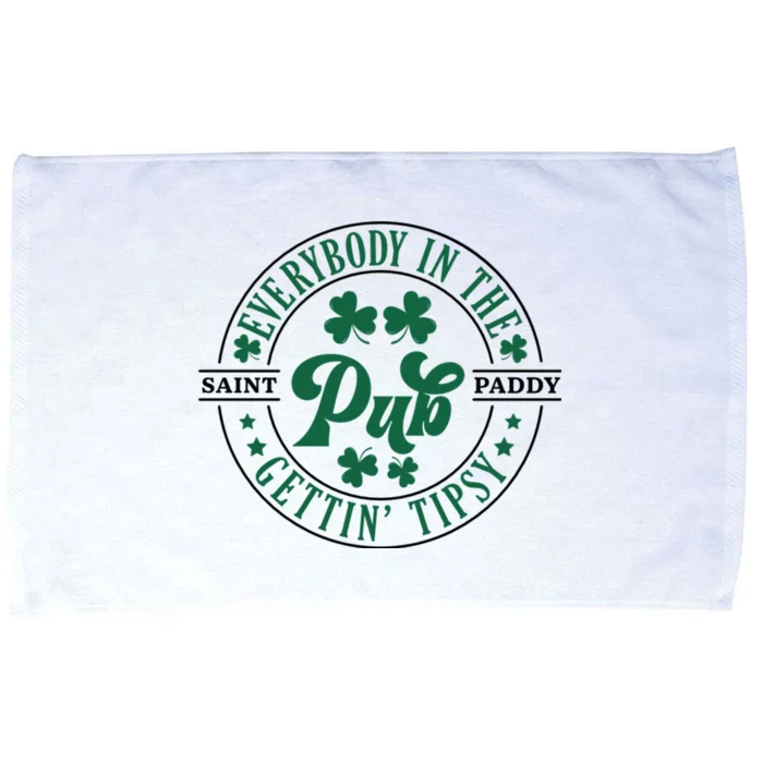 Everybody In The Pub Gettin’ Tipsy St Patrick’S Day Microfiber Hand Towel