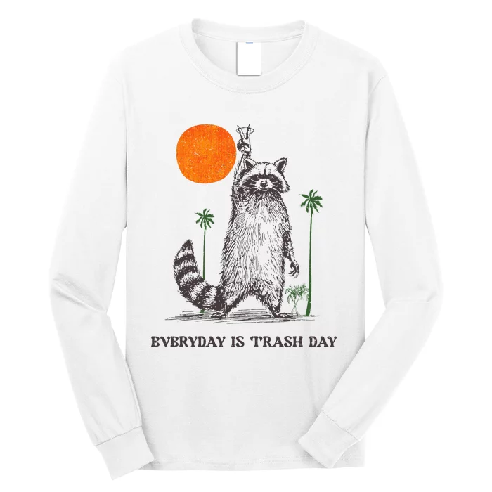 Everyday Is Trash Day Long Sleeve Shirt