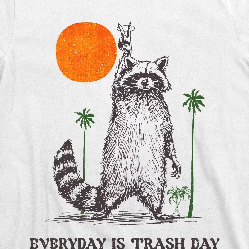 Everyday Is Trash Day T-Shirt