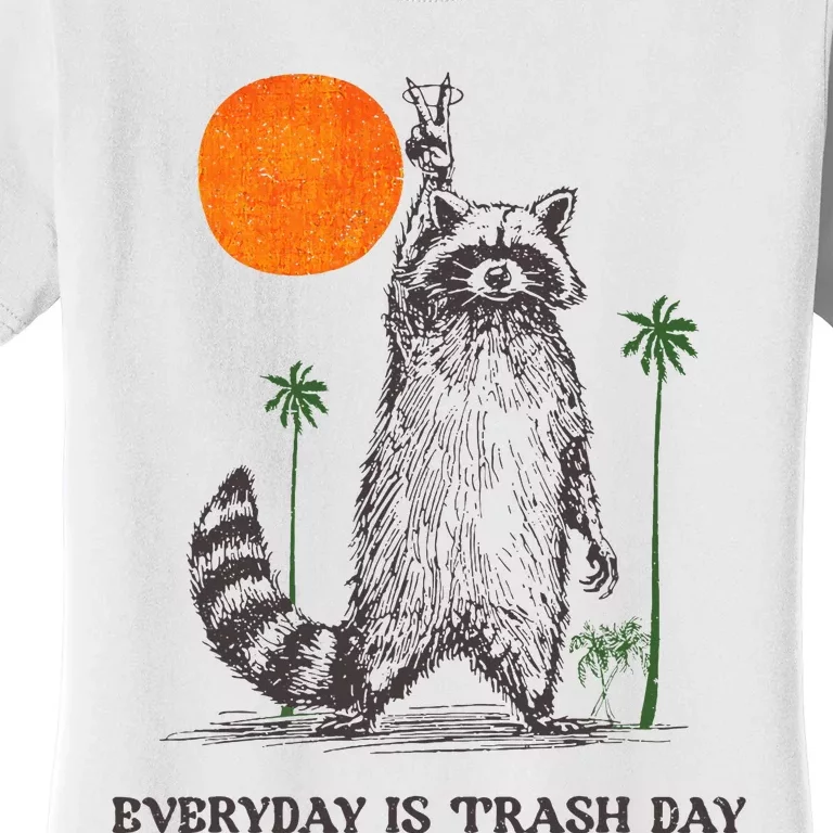 Everyday Is Trash Day Women's T-Shirt