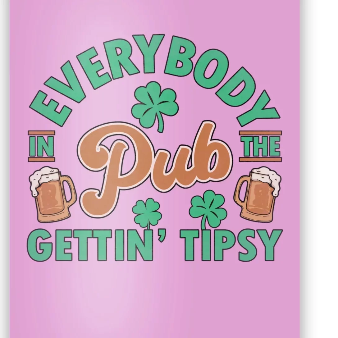 Everybody In The Pub Getting Tipsy Funny St Patrick's Day Poster