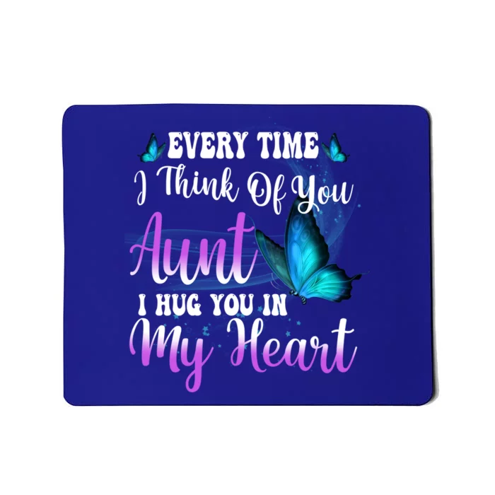 Everytime I Think Of My Aunt I Hug You In My Heart Rip Aunt Cute Gift Mousepad