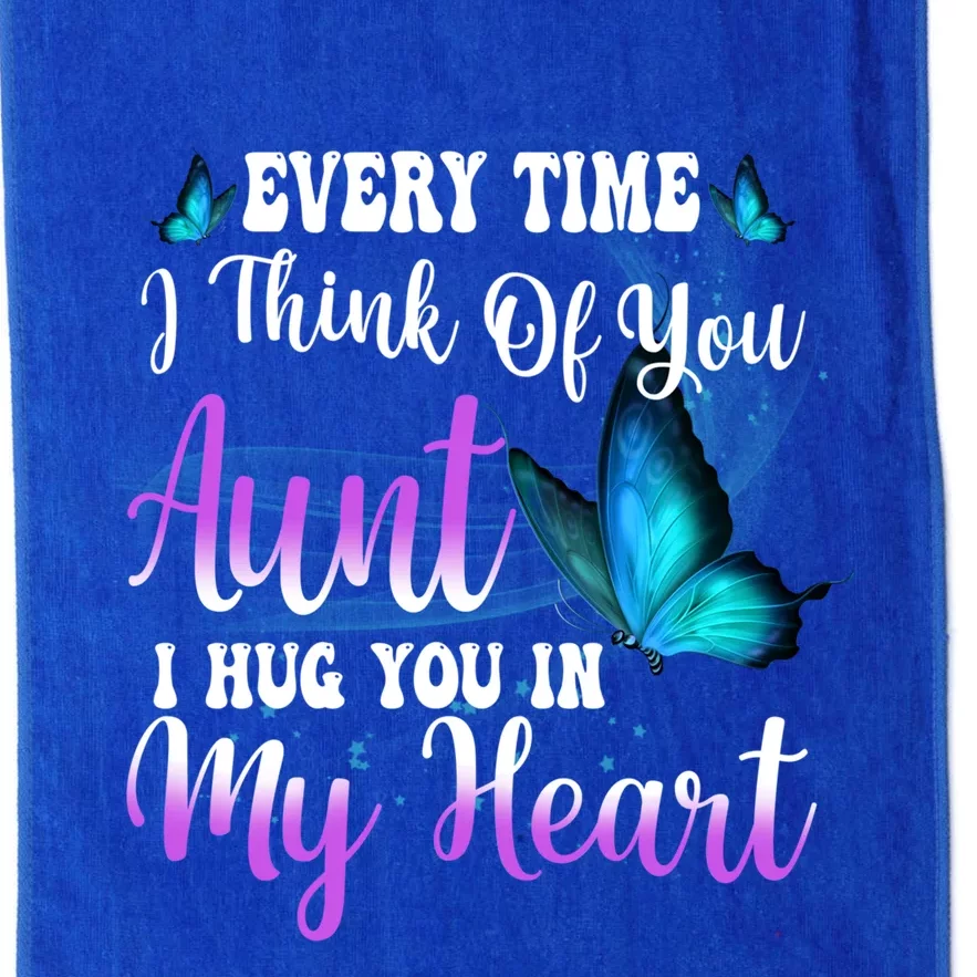 Everytime I Think Of My Aunt I Hug You In My Heart Rip Aunt Cute Gift Platinum Collection Golf Towel