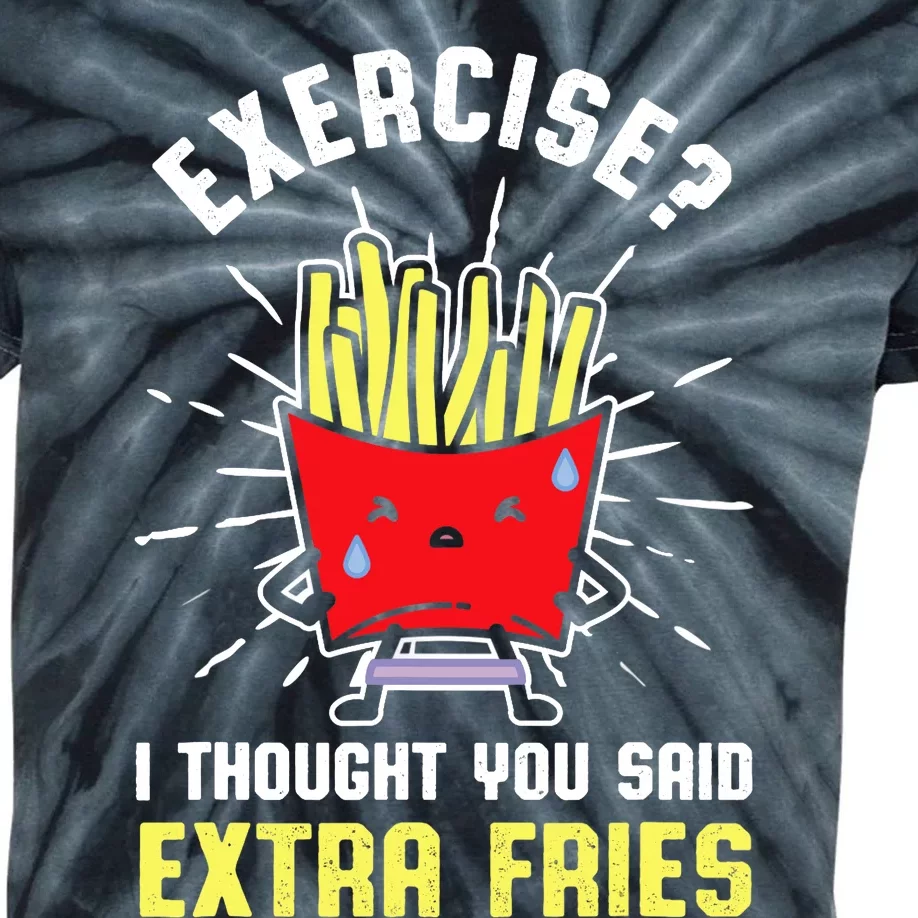 Exercise I Thought You Said Extra Fries Workout Fries Lover Kids Tie-Dye T-Shirt