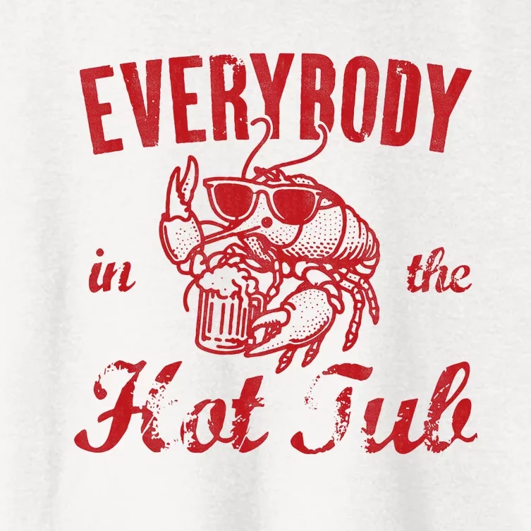 Everybody In The Hot Tub Funny Southern Crawfish Season Women's Crop Top Tee