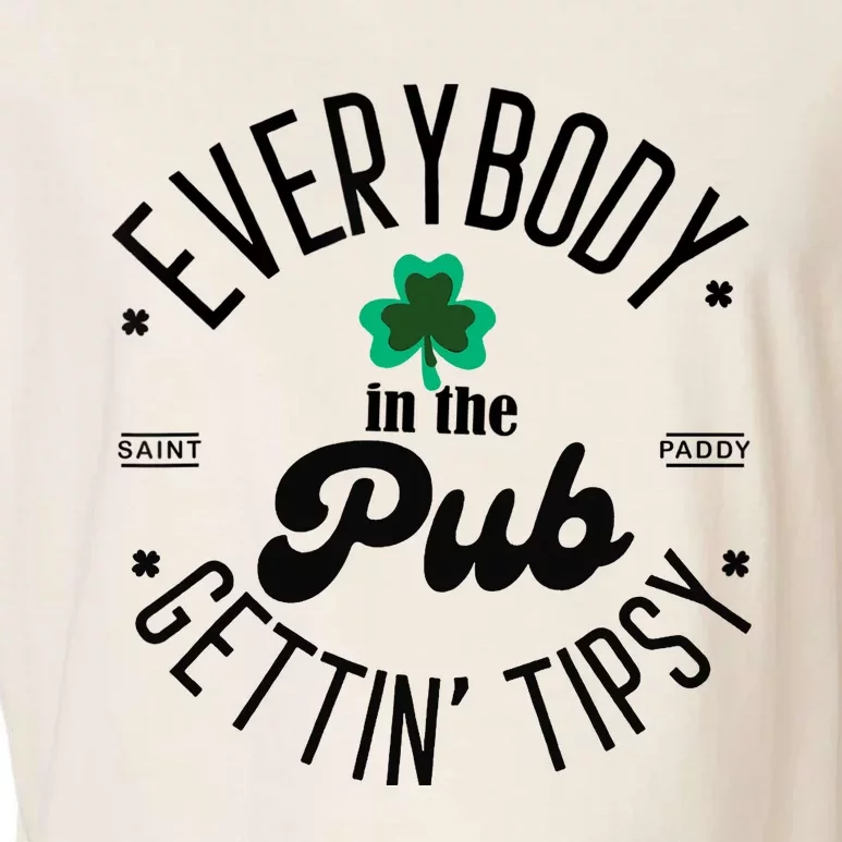 Everybody In The Pub Getting Tipsy St Patricks Day Shamrock Garment-Dyed Women's Muscle Tee