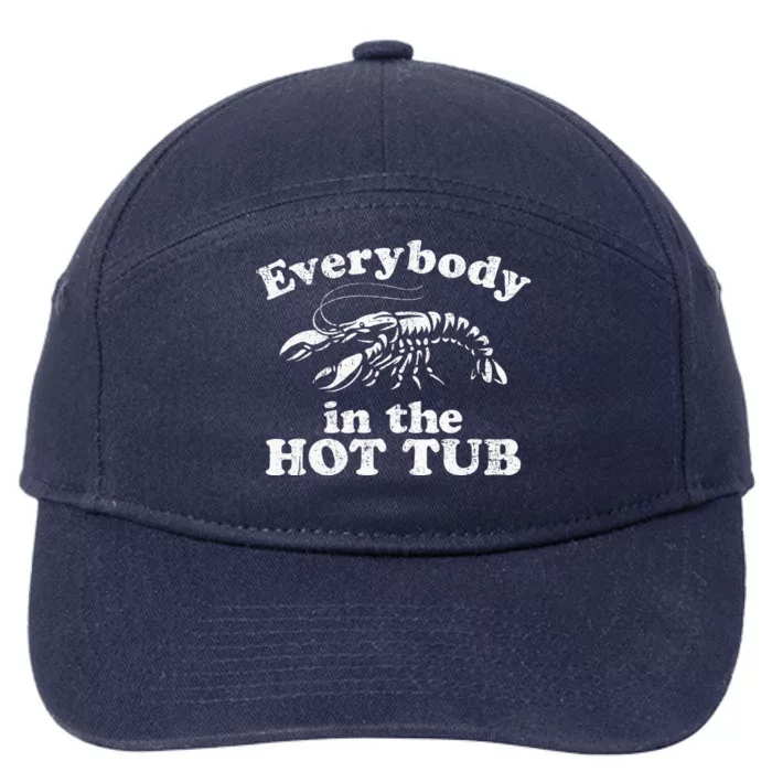 Everybody In The Hot Tub Funny Crawfish Boil 7-Panel Snapback Hat