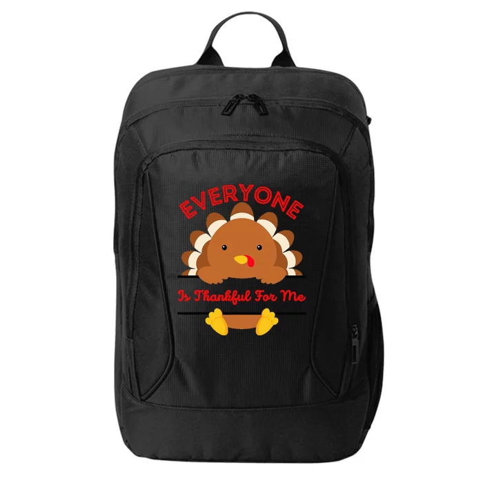 Everyone Is Thankful For Me Turkey Thanksgiving Joke City Backpack