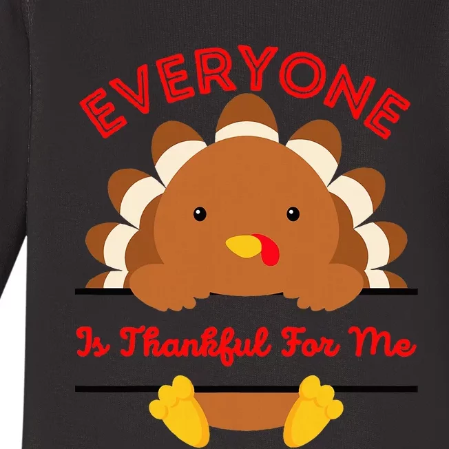 Everyone Is Thankful For Me Turkey Thanksgiving Joke Baby Long Sleeve Bodysuit